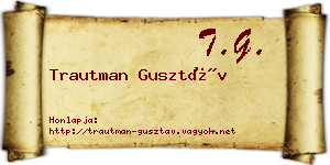 Trautman Gusztáv névjegykártya